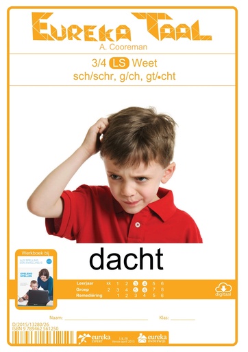Eureka Taal 3/4 LS Weet | Dacht – sch/schr, g/ch, gt/.cht