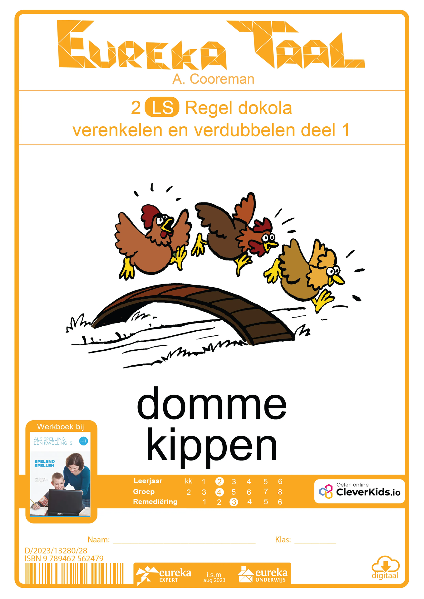 Eureka Taal 2 LS Regel | Domme kippen – dokola deel 1
